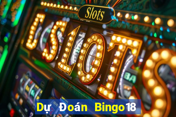 Dự Đoán Bingo18 ngày 23