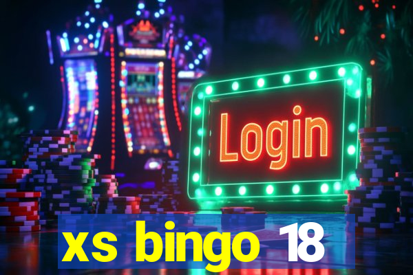 xs bingo 18