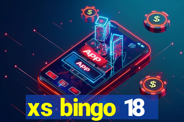 xs bingo 18