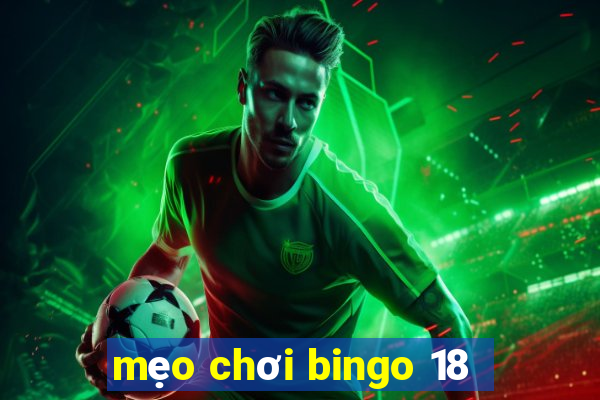 mẹo chơi bingo 18